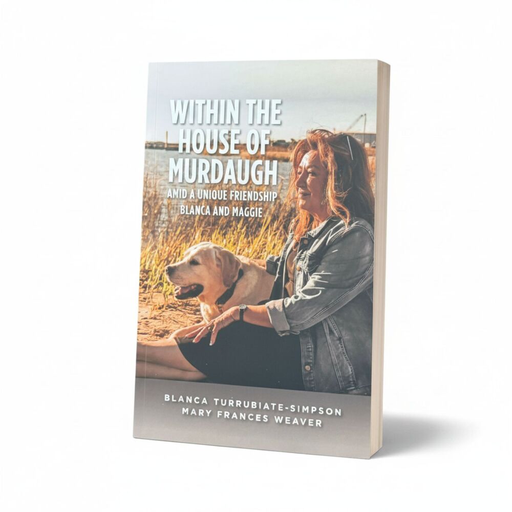 Within the House of Murdaugh Book Blanca & Maggie
